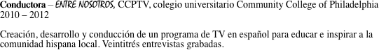 Conductora – ENTRE NOSOTROS, CCPTV,
